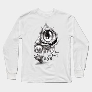 Eye Don't Care Long Sleeve T-Shirt